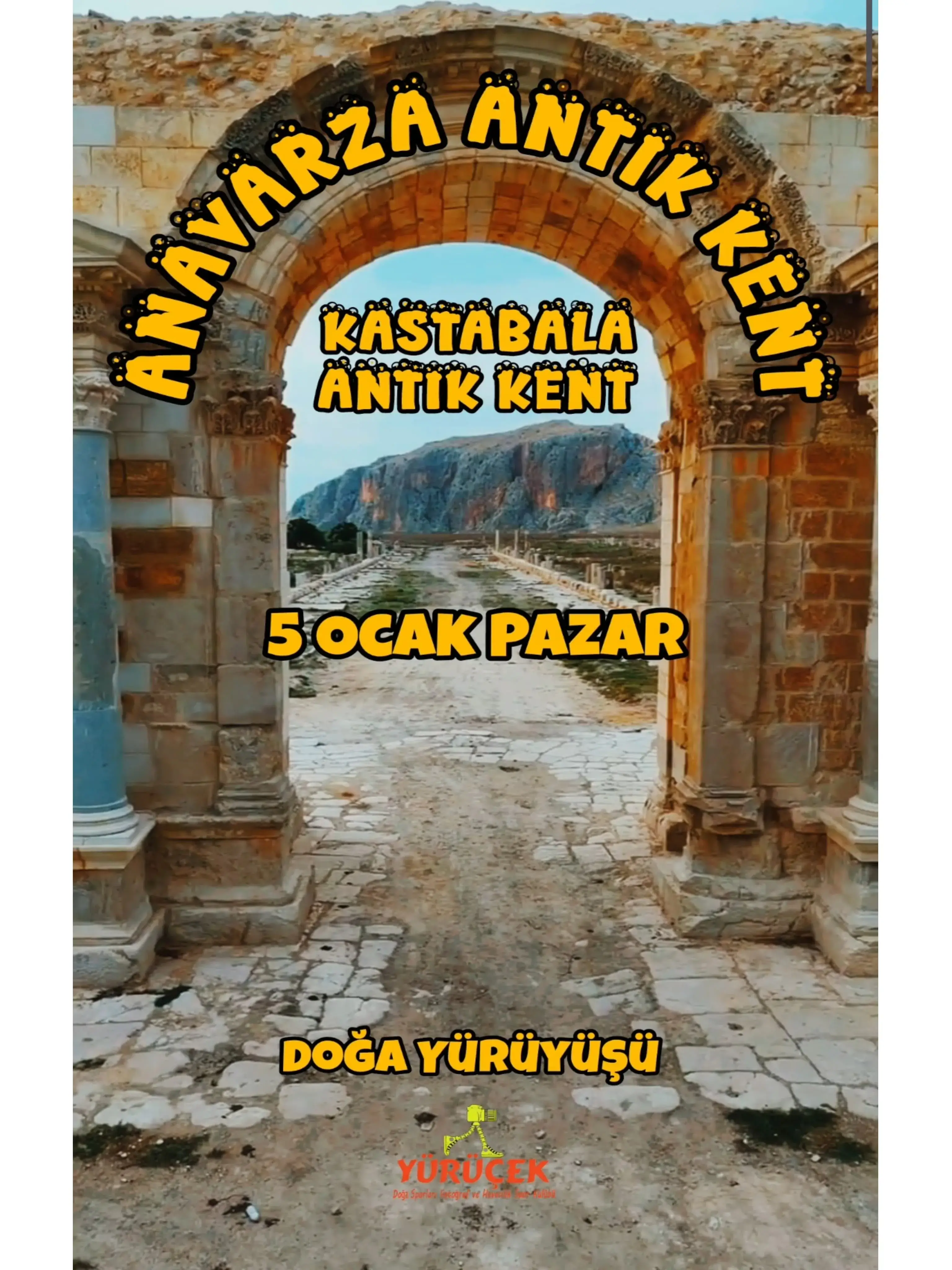 ANAVARZA ANTİK KENT ve KASTABALA ANTİK KENT DOĞA YÜRÜYÜŞÜ PROGRAMI