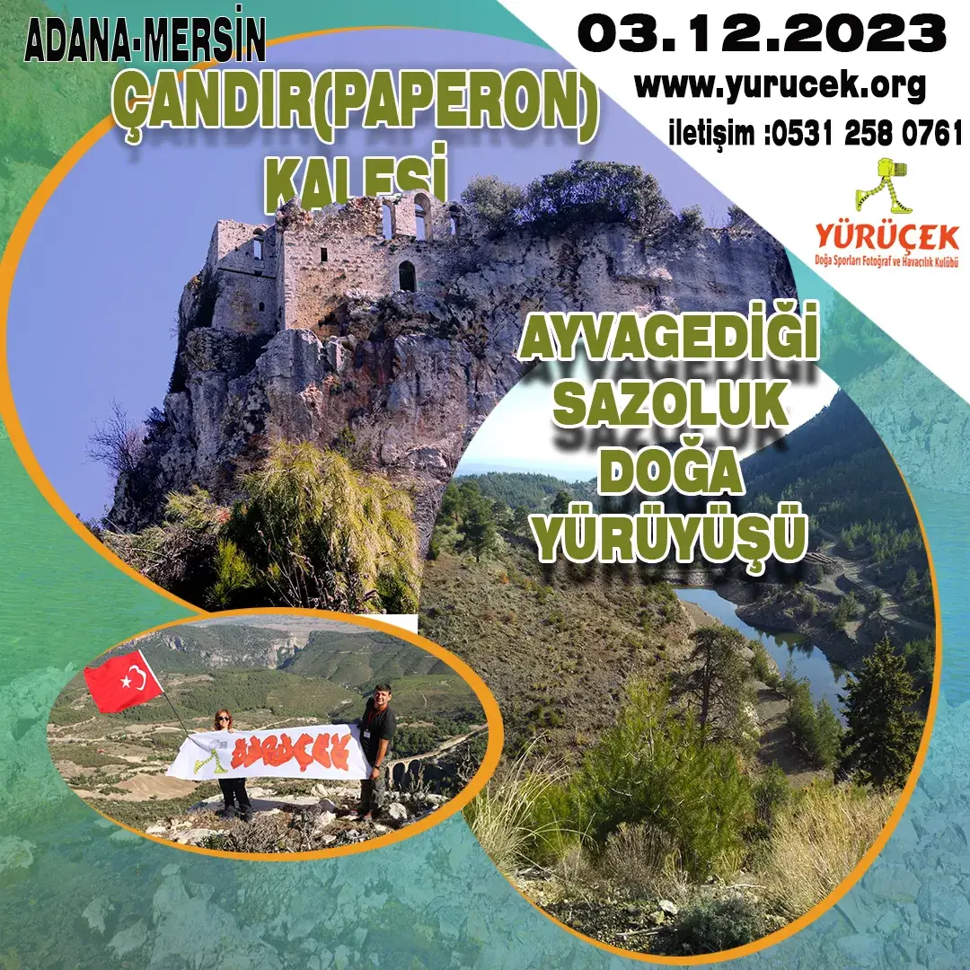 Ayvagedigi-Çandir (Paperon) Kalesi, Sazoluk Doga Yuruyusu/MERSİN /ADANA