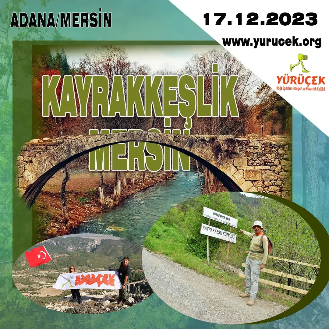 KAYRAKKEŞLİ KÖYÜ/MERSİN SÜPRİZ EĞLENCE ve DOĞA YÜRÜYÜŞÜ