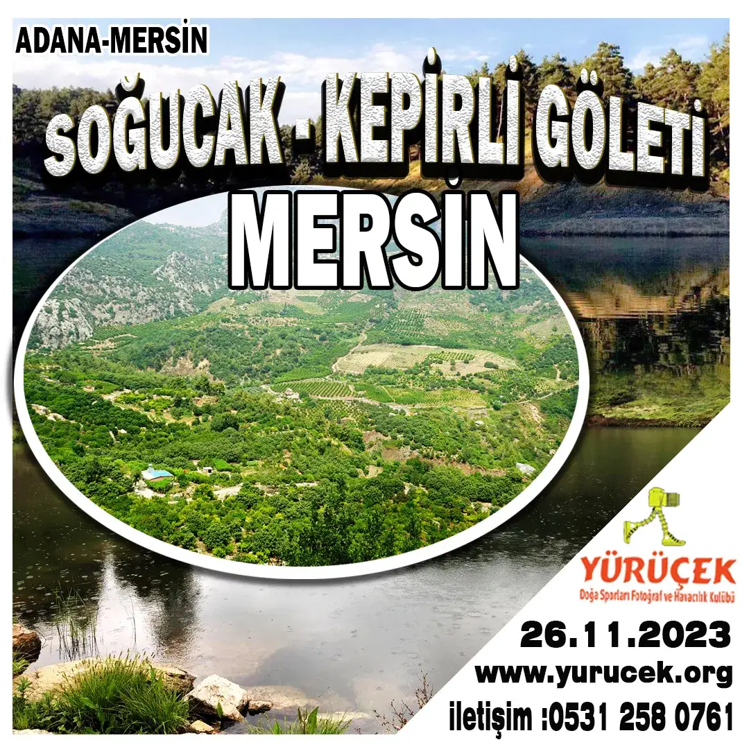 SOĞUCAK-KEPİRLİ GÖLETİ /MERSİN/ADANA